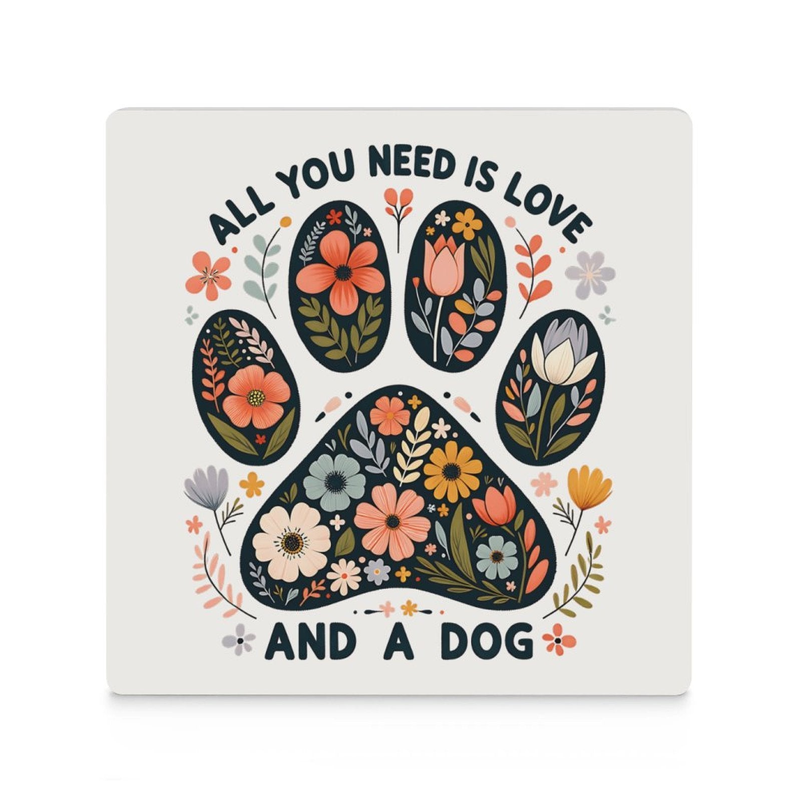 All You Need Is Love And A Dog Ceramic Coasters (Square) Ceramic Coasters animal Love Printed Offshore