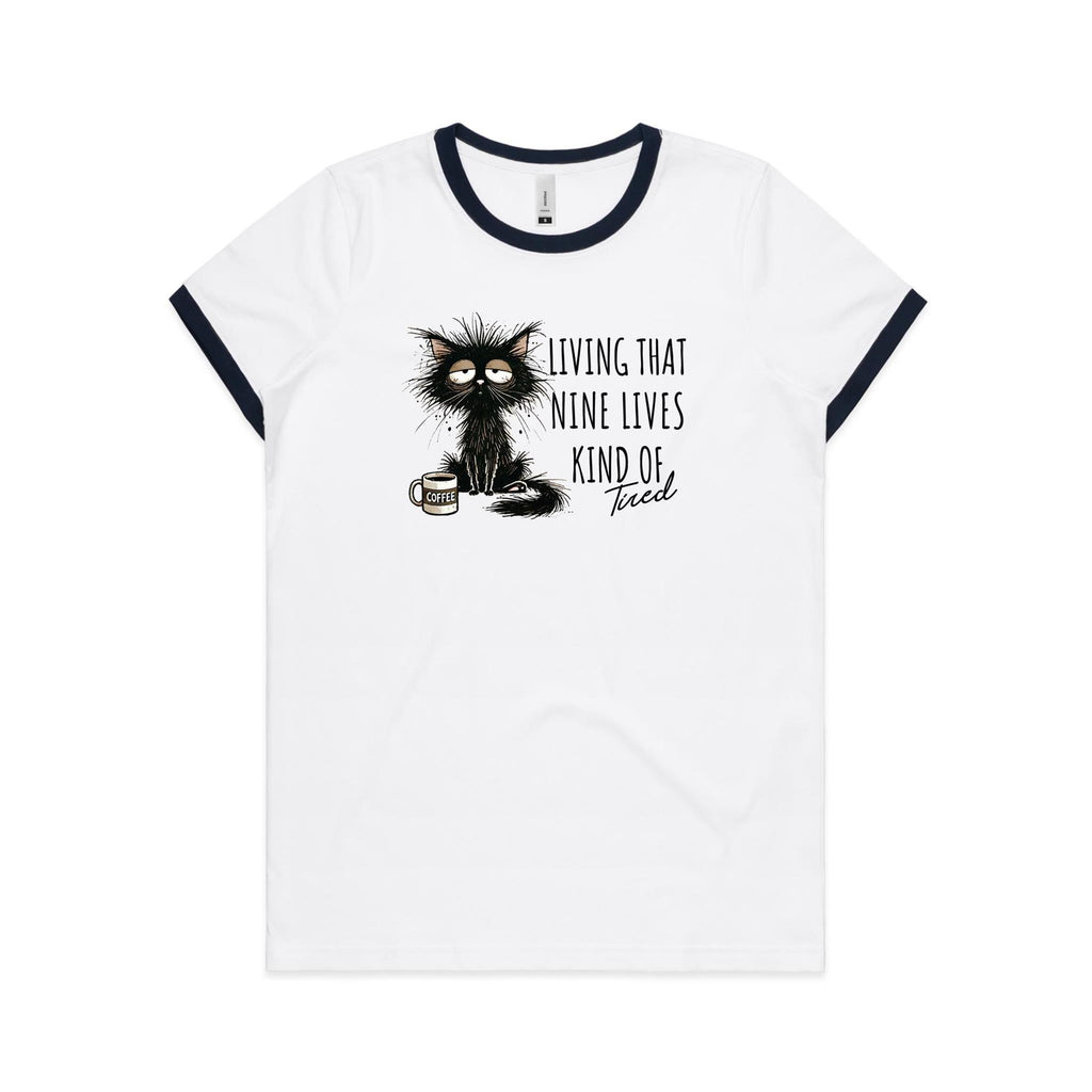 Living That Nine Lives Kind Of Tired, Frazzled Cat - Women's Ringer Tee White Navy Womens Ringer T-shirt animal Coffee Printed In Australia