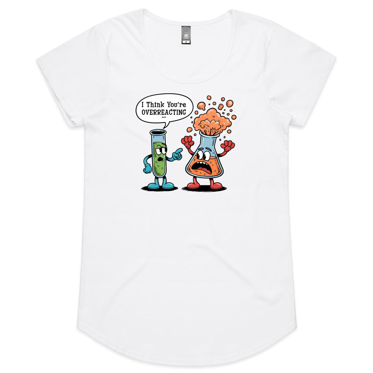 I Think You're Overreacting Chemistry Women's AS Colour Scoop Neck T-Shirt