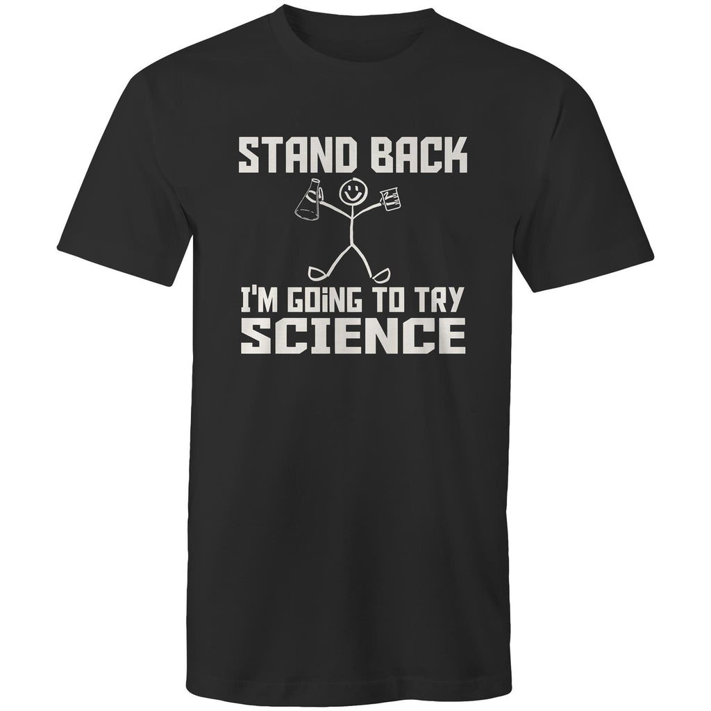 Stand Back, I'm Going To Try Science - Mens T-Shirt Black Mens T-shirt Printed In Australia Science