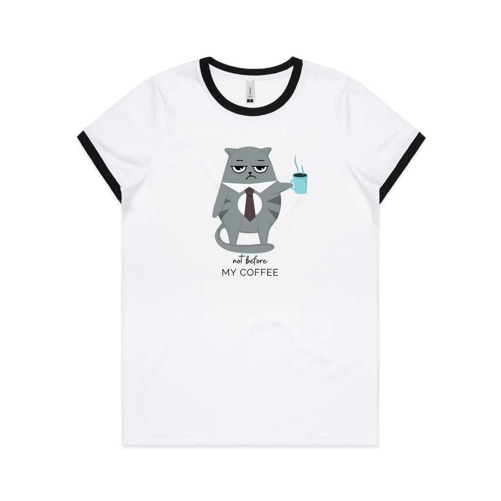 Not Before My Coffee, Cranky Cat - Women's Ringer Tee White Black Womens Ringer T-shirt animal Coffee Printed In Australia