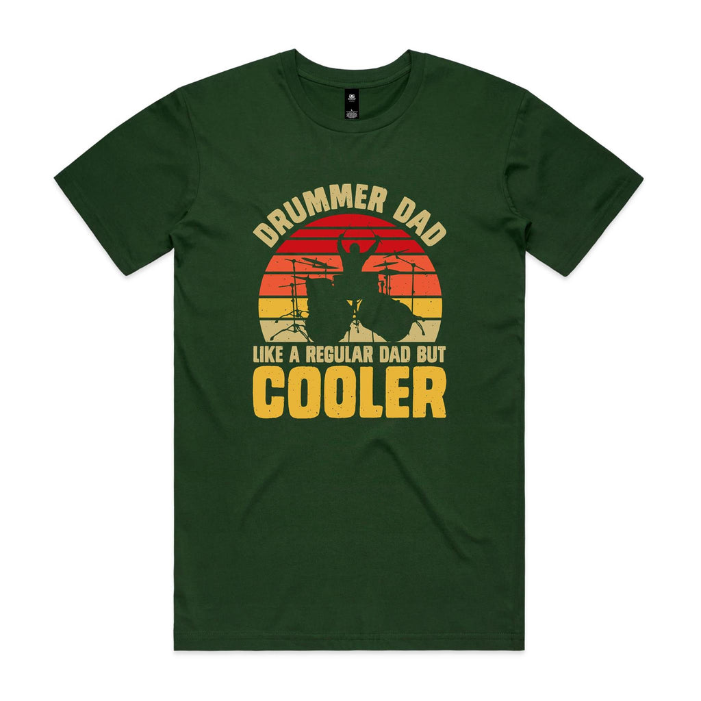 Drummer Dad, Like A Regular Dad But Cooler Men's AS Colour T-shirt Forest Green Mens T-shirt Dad Music Printed In Australia