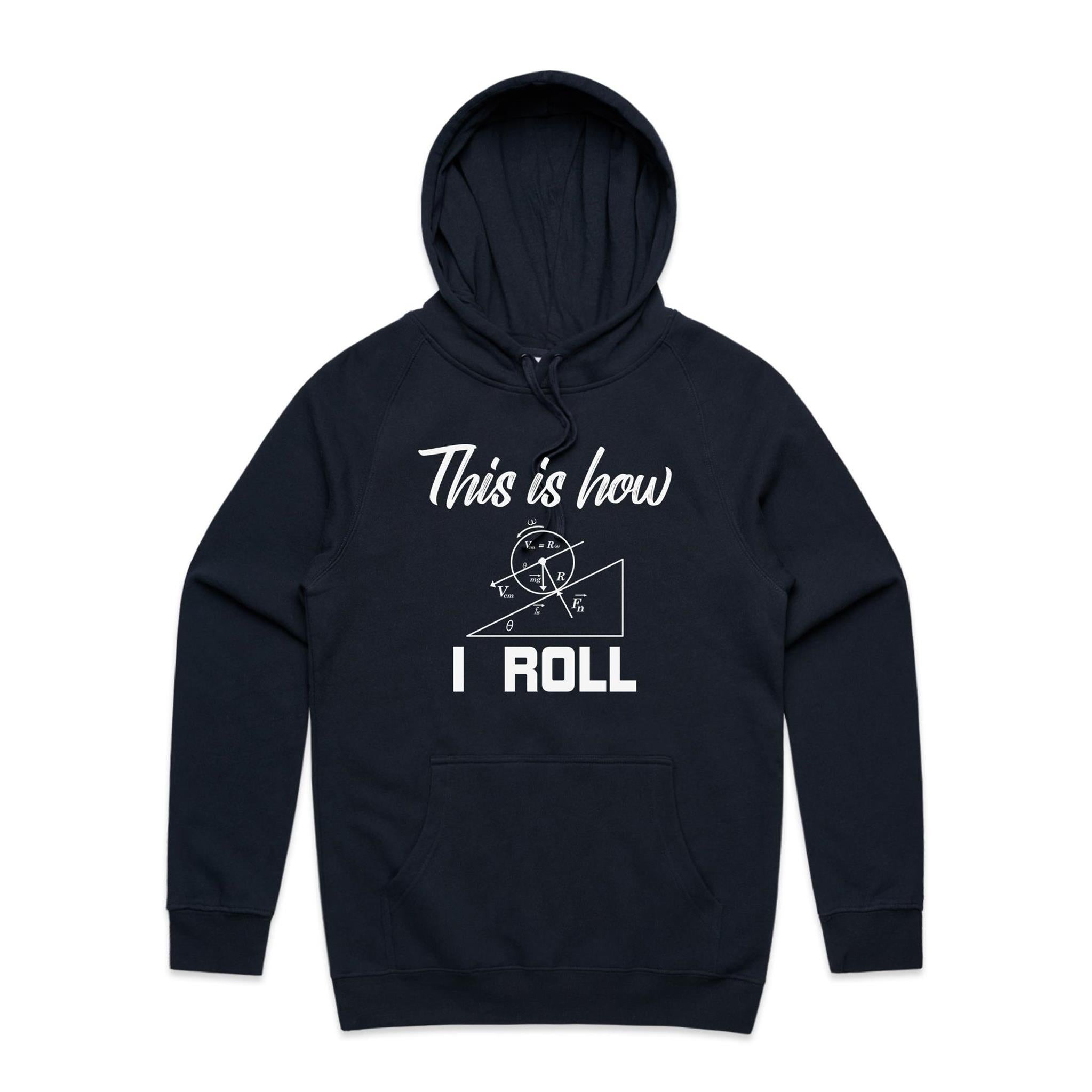This Is How I Roll Men's AS Colour Hoodie