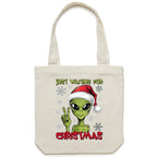 Just Waiting For Christmas, Alien - Canvas Tote Bag Cream One Size Christmas Tote Bag Christmas Printed In Australia