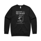 Instant Human, Coffee Machine - AS Colour Stencil Crew Sweatshirt Black Sweatshirt Coffee Printed In Australia