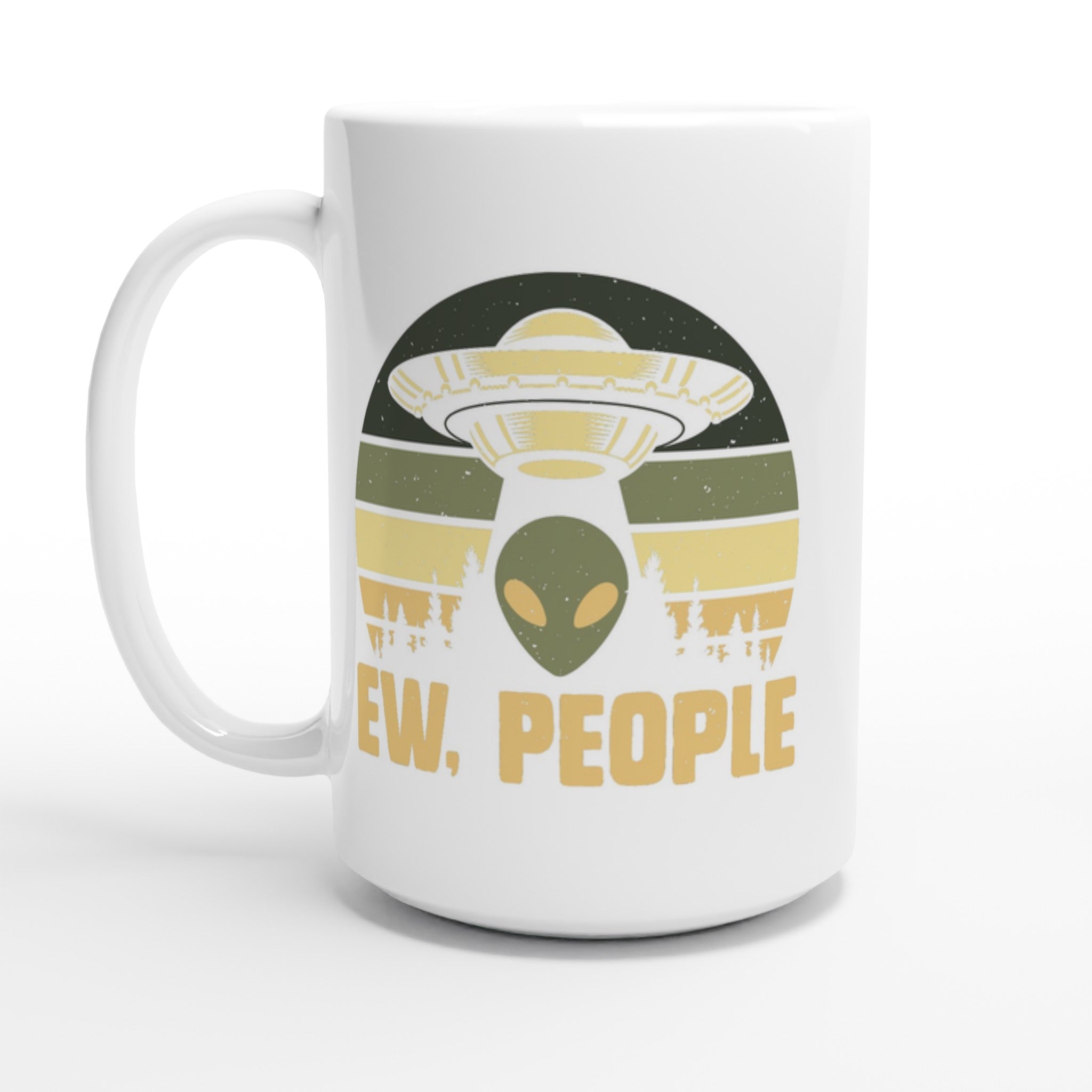 Alien Ew, People - White 15oz Ceramic Mug Default Title 15oz Mug Globally Fulfilled Sci Fi