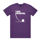 I Had Potential Men's AS Colour T-shirt