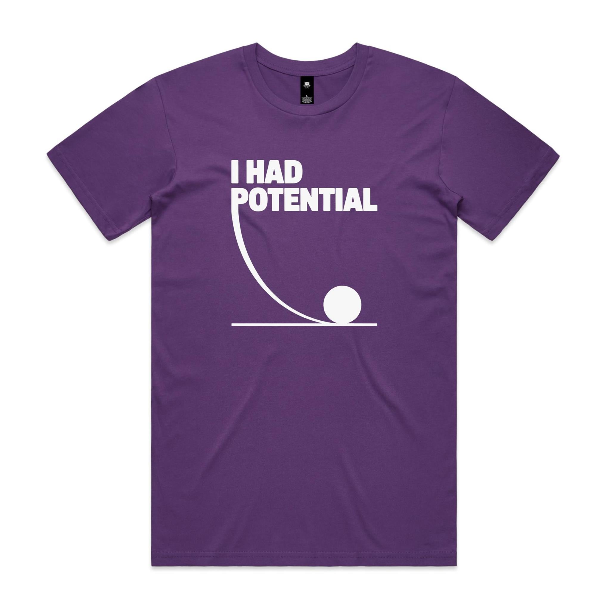I Had Potential Men's AS Colour T-shirt