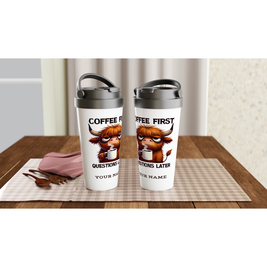 Personalise - Coffee First, Questions Later, Highland Cow - White 15oz Stainless Steel Travel Mug Personalised Travel Mug animal Coffee Globally Fulfilled