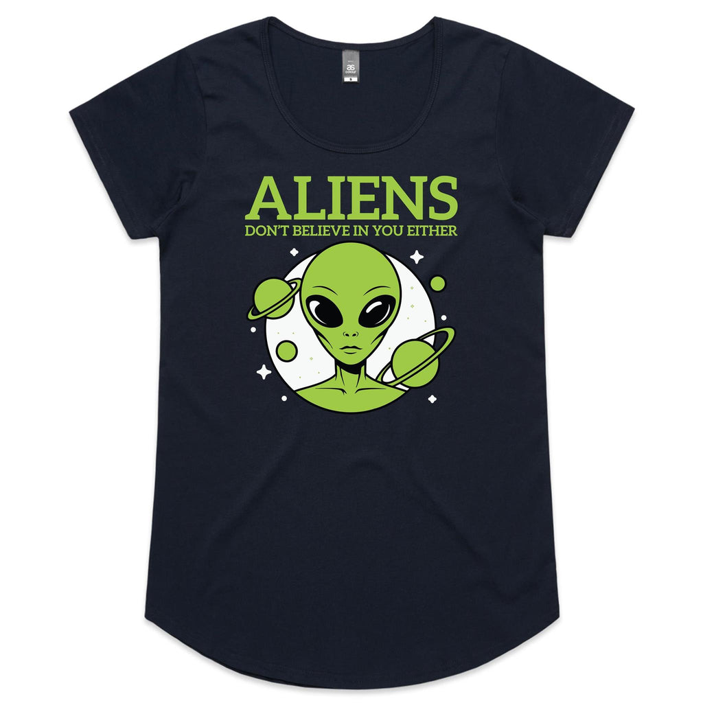 Aliens Don't Believe In You Either Women's AS Colour Scoop Neck T-Shirt