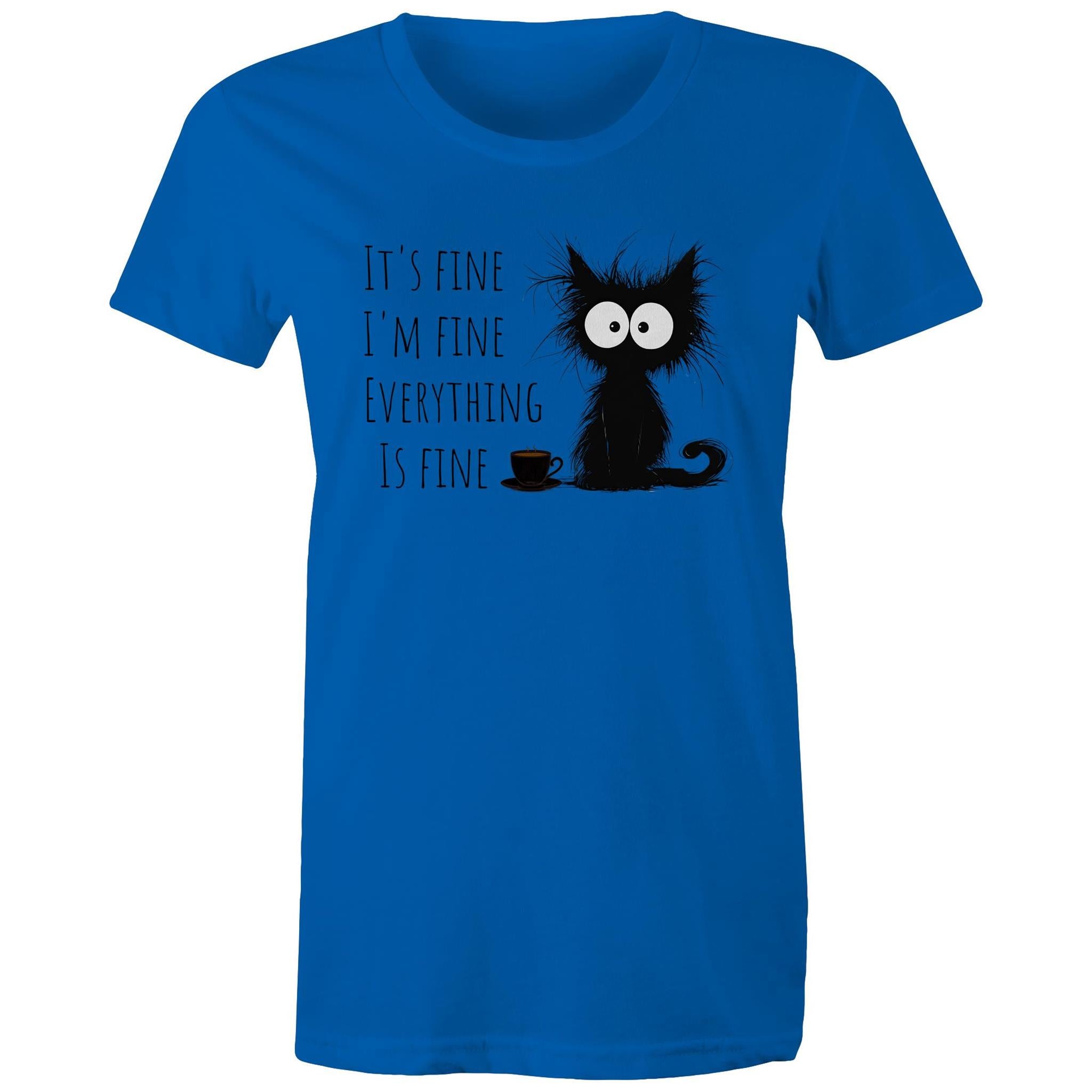 It's Fine, I'm Fine, Frazzled Cat - Womens T-shirt Bright Royal Womens T-shirt animal Printed In Australia