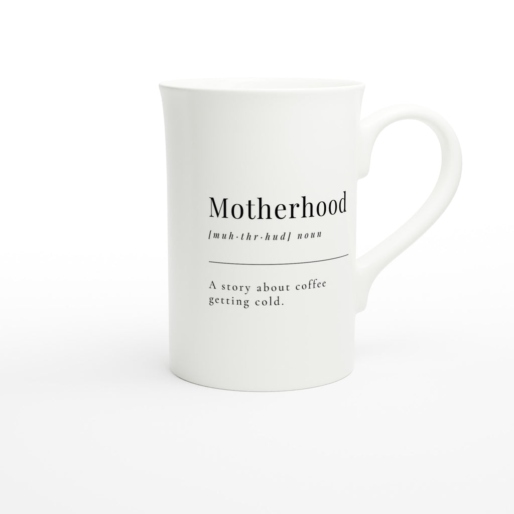 Motherhood Definition - White 10oz Porcelain Slim Mug Porcelain Mug Globally Fulfilled Mum