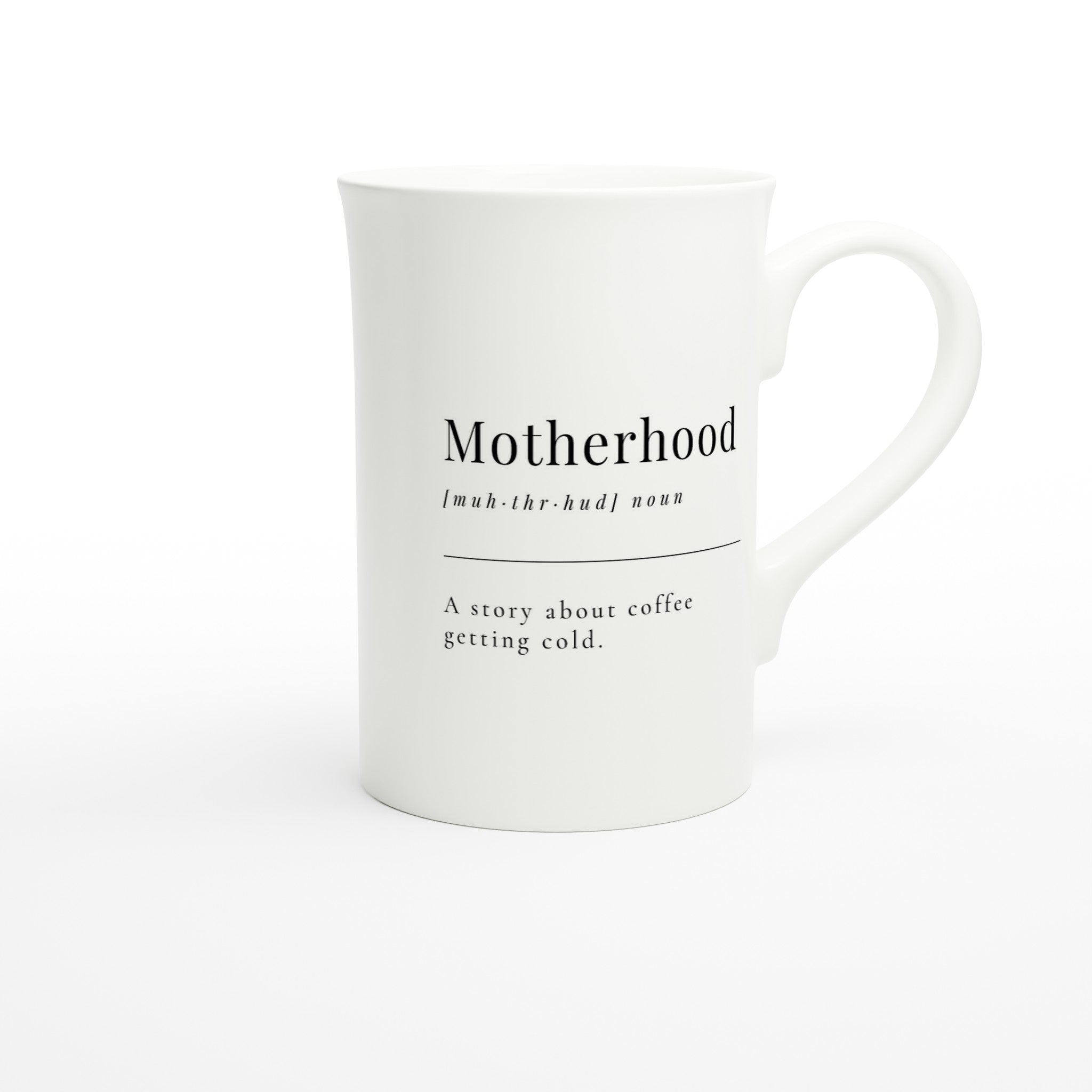 Motherhood Definition - White 10oz Porcelain Slim Mug Porcelain Mug Globally Fulfilled Mum