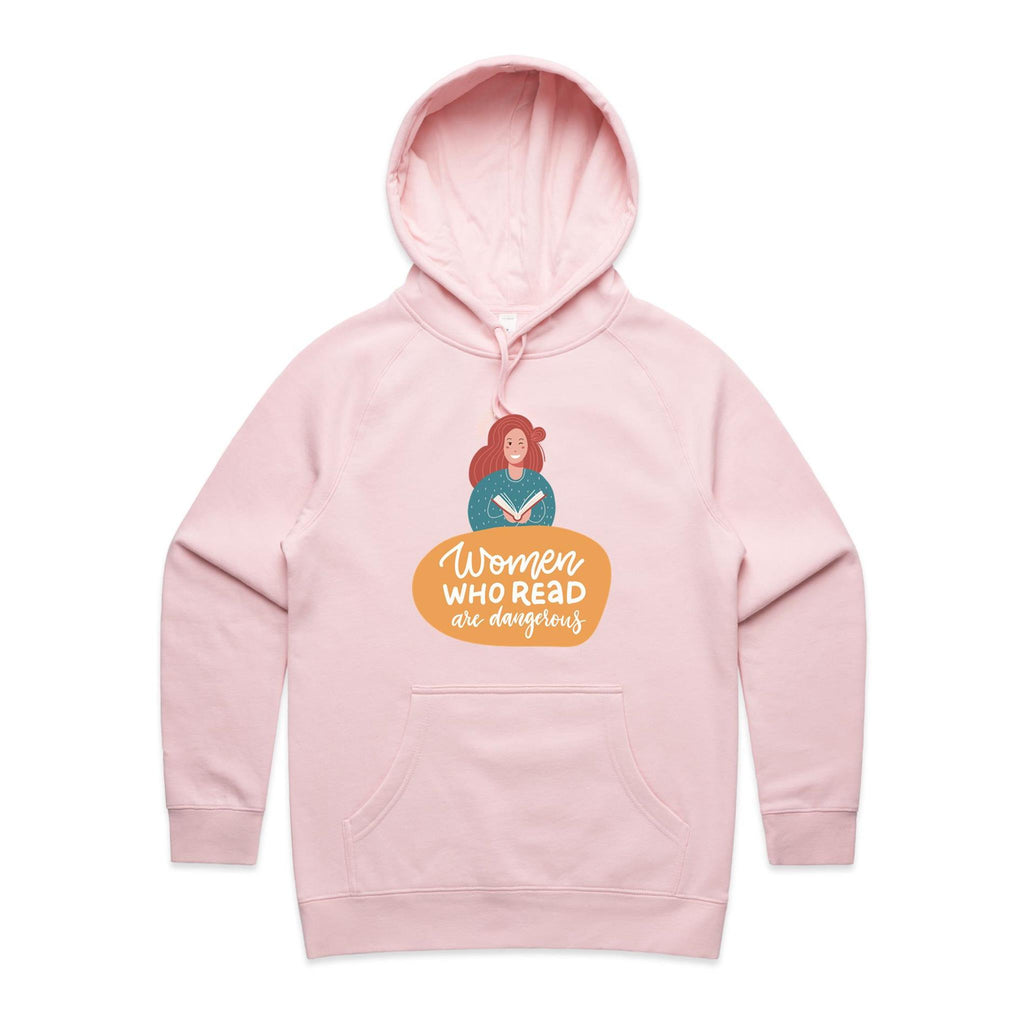 Women Who Read Are Dangerous - Womens Hoodie Pink Womens Hoodie Printed In Australia Reading