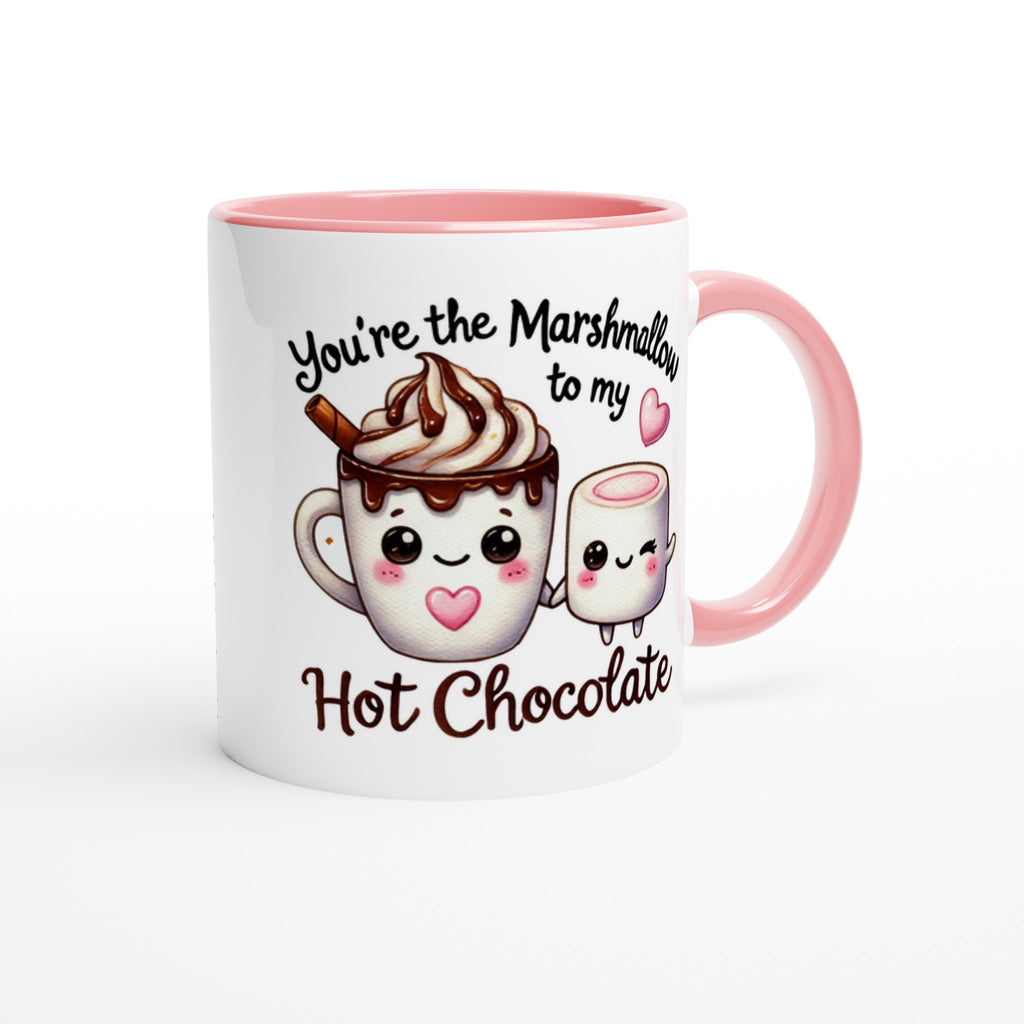 You're The Marshmallow To My Hot Chocolate, Valentine - White 11oz Ceramic Mug with Colour Inside Colour 11oz Mug Food Globally Fulfilled Love