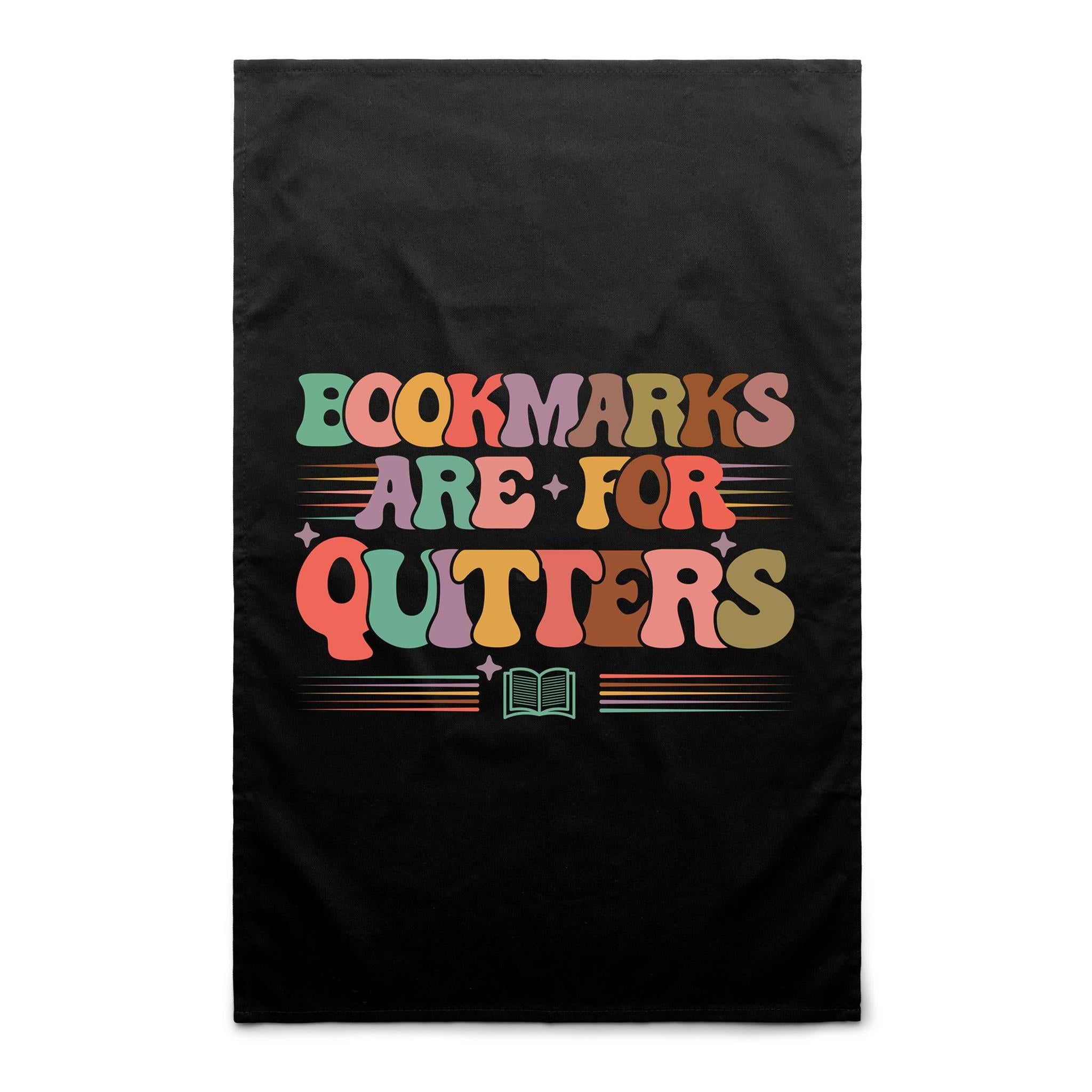 Bookmarks Are For Quitters - AS Colour Tea Towel Default Title Tea Towel Printed In Australia Reading