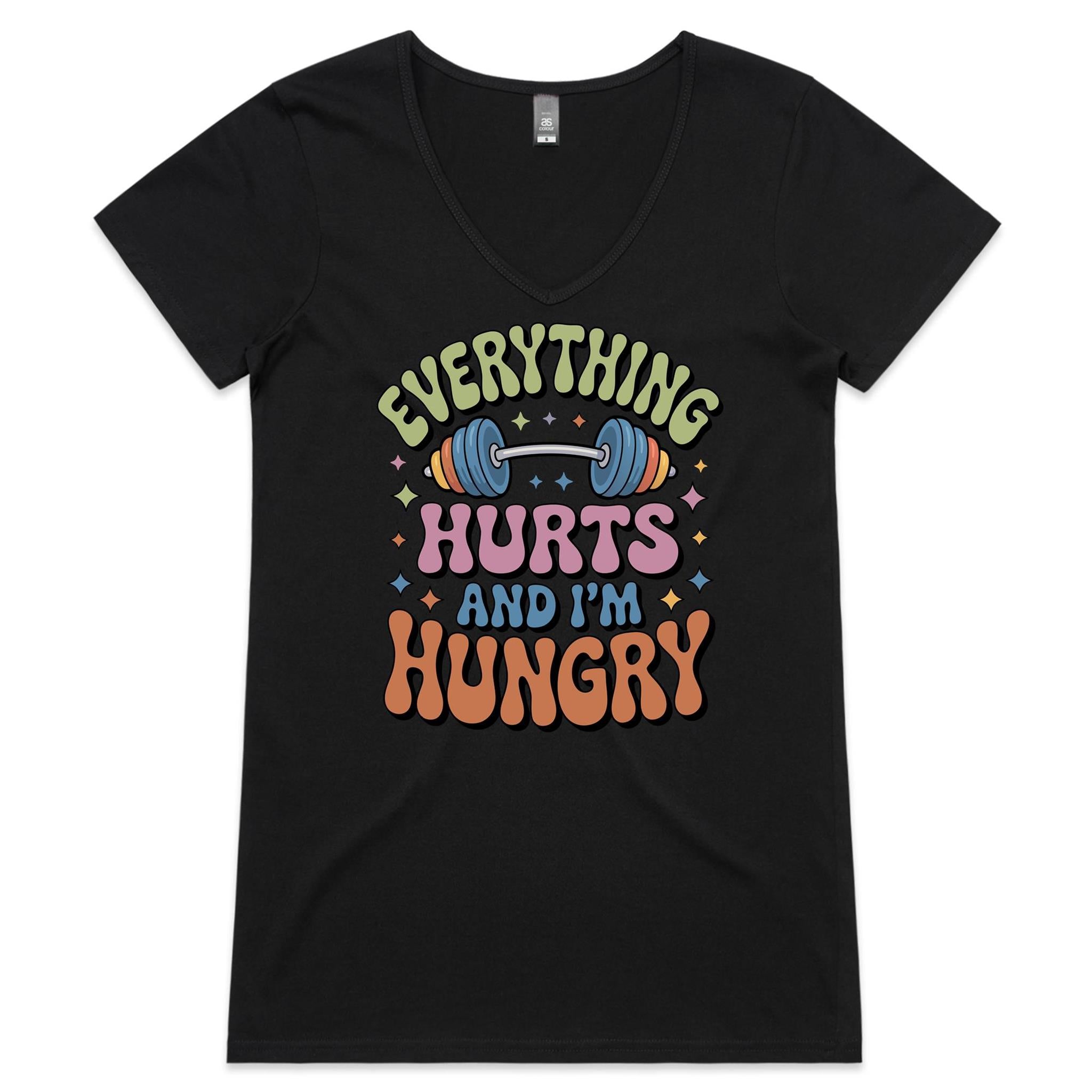 Everything Hurts And I'm Hungry, Gym - Womens V-Neck T-Shirt Black Womens Active V-Neck T-shirt Fitness Food Printed In Australia