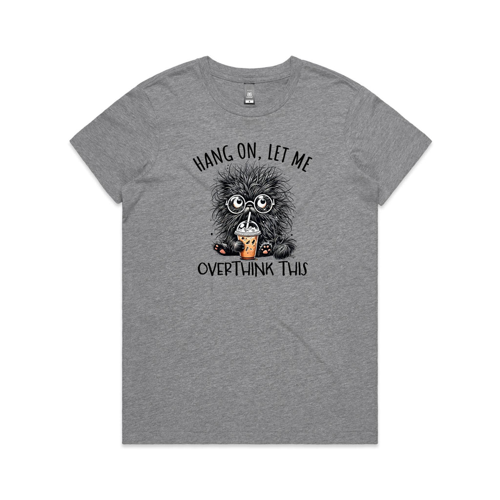 Frazzled Cat, Hang On, Let Me Overthink This Women's AS Colour T-shirt Grey Marle Womens T-shirt animal Printed In Australia