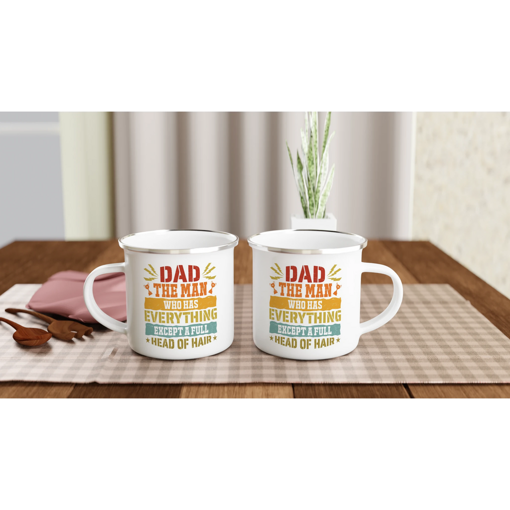 Personalised Dad, The Man Who Has Everything Except A Full Head Of Hair White 12oz Enamel Mug Personalised Enamel Mug Dad Globally Fulfilled