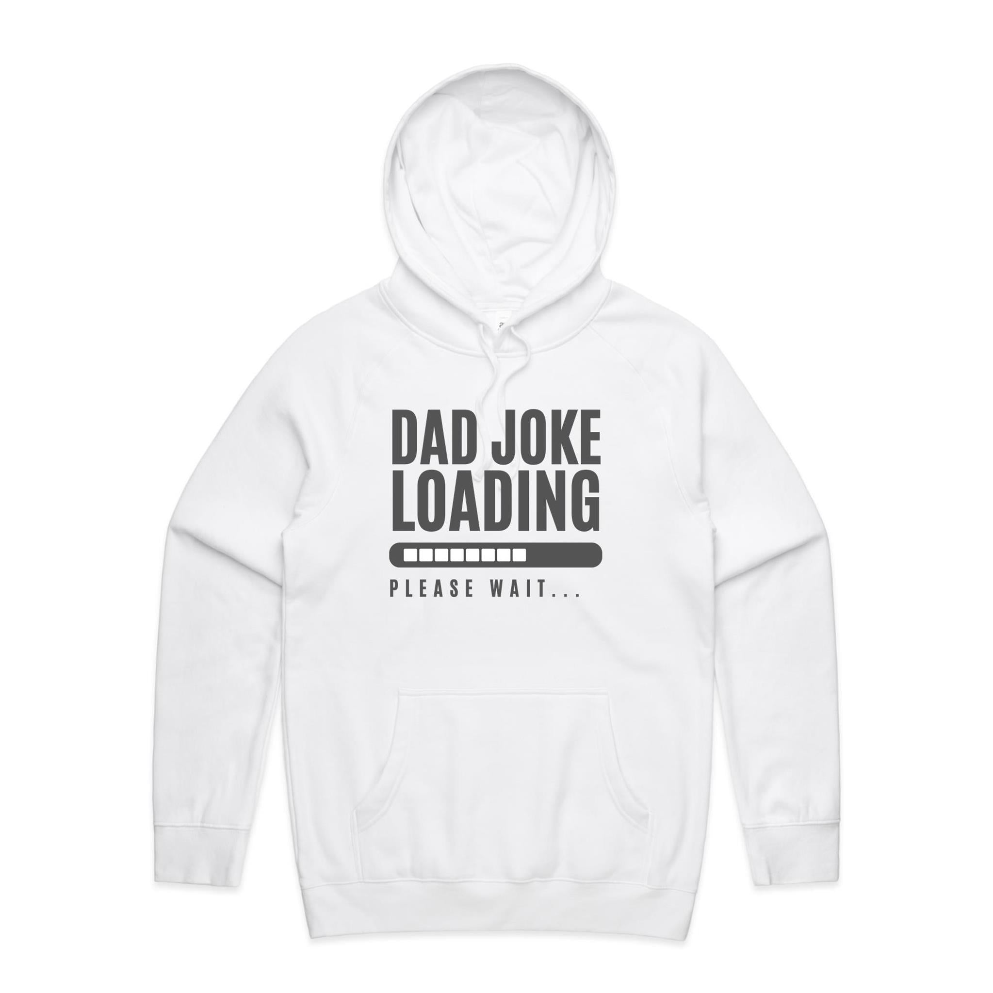 Dad Joke Loading - Mens Hoodie White Mens Hoodie Dad Printed In Australia