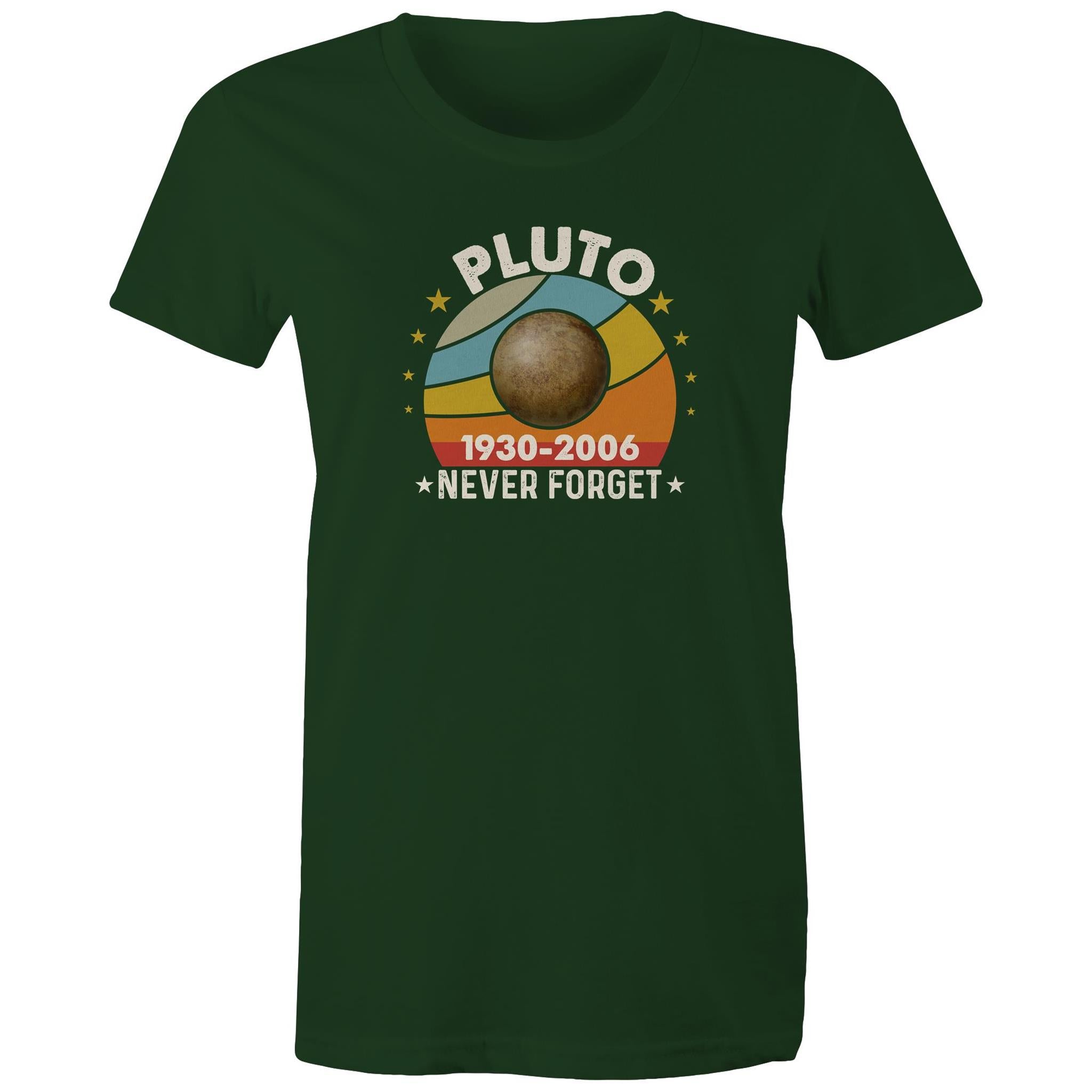 Never Forget Pluto - Womens T-shirt Forest Green Womens T-shirt Printed In Australia Space