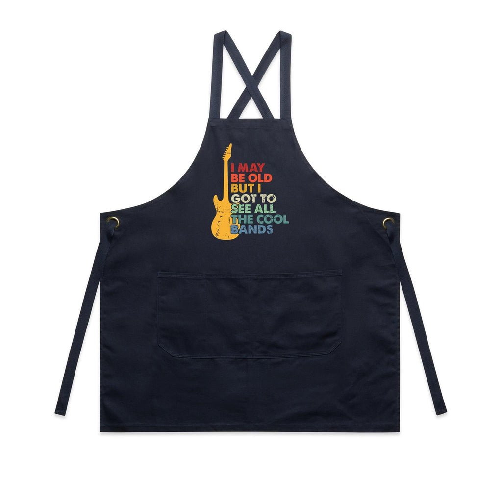 I May Be Old, But I Got To See All The Cool Bands - AS Colour Carrie Apron