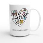 Personalise - Mother Heart Message - White 15oz Ceramic Mug Personalised 15oz Mug customise Globally Fulfilled Love Mum Name personalise