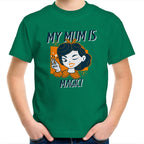 My Mum Is Magic - Kids Youth T-Shirt Kelly Green Kids Youth T-shirt Mum Printed In Australia