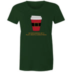I'm Dreaming Of A Flat White Christmas, Coffee - Womens T-shirt Forest Green Womens Christmas T-shirt Christmas Printed In Australia
