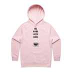 Life Begins After Coffee - Womens Hoodie Pink Womens Hoodie Coffee Printed In Australia