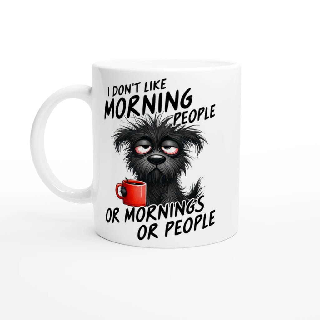 I Don't Like Morning People, Dog - White 11oz Ceramic Mug Default Title White 11oz Mug animal Globally Fulfilled