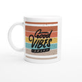 Good Vibes Only White 11oz Ceramic Mug Default Title White 11oz Mug Globally Fulfilled Positivity