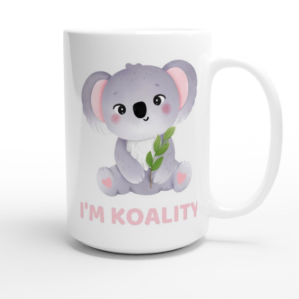 I'm Koality - White 15oz Ceramic Mug 15oz Mug animal Globally Fulfilled