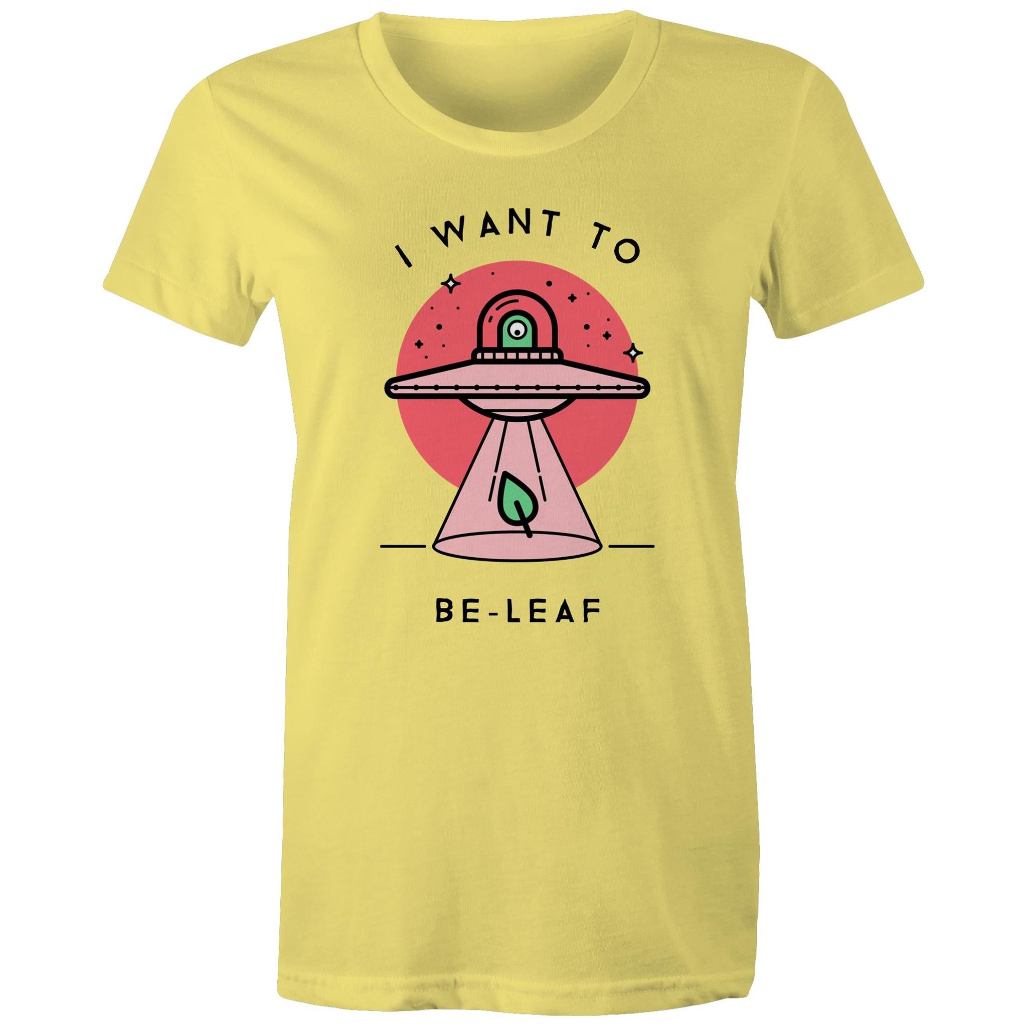 I Want To Be-Leaf - Womens T-shirt Yellow Womens T-shirt Printed In Australia Sci Fi