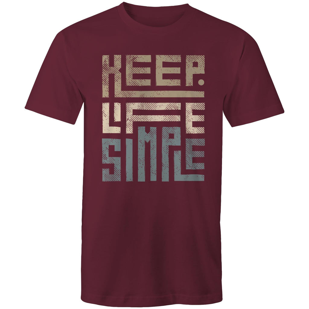Keep Life Simple - Mens T-Shirt Burgundy Mens T-shirt Positivity Printed In Australia