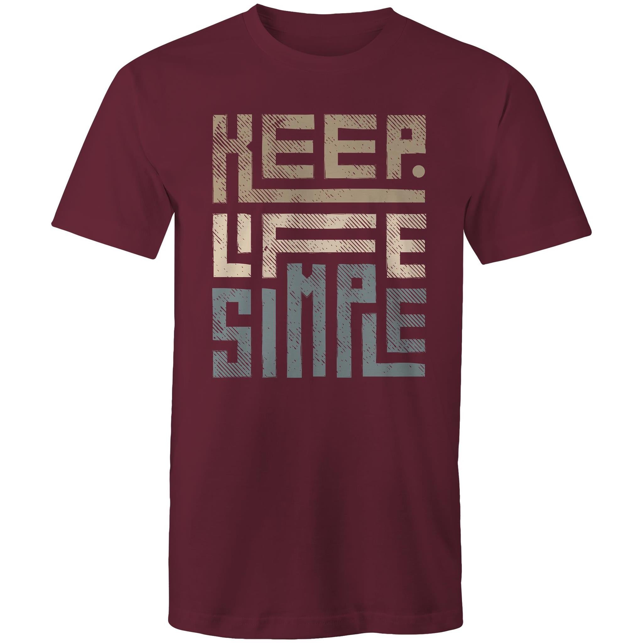 Keep Life Simple - Mens T-Shirt Burgundy Mens T-shirt Positivity Printed In Australia