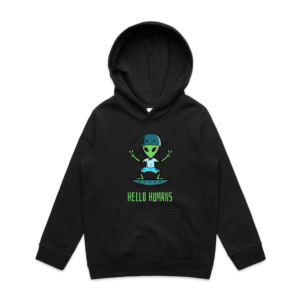 Alien Skate, Hello Humans - Kids Hoodie Black Kids Hoodie Printed In Australia
