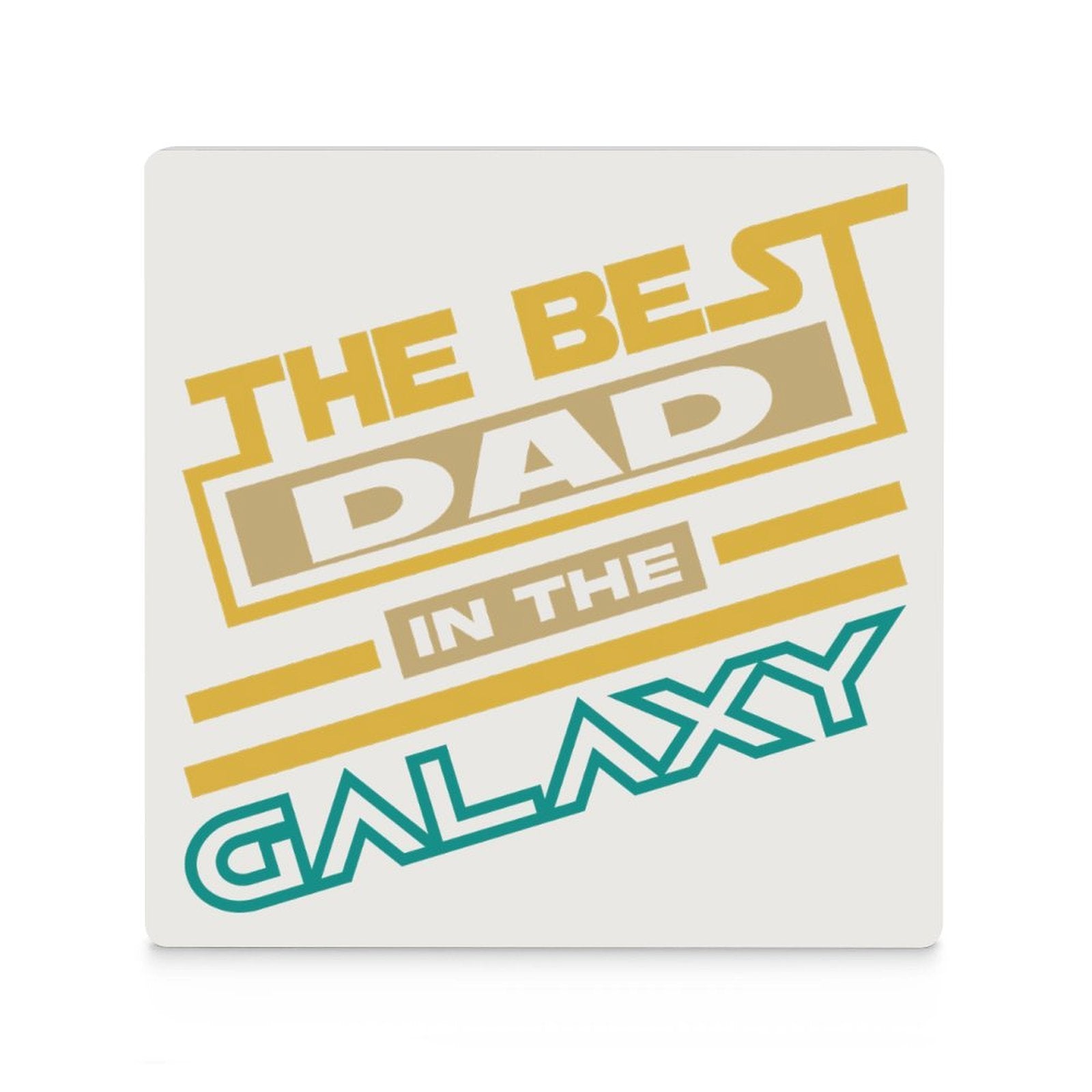 The Best Dad In The Galaxy Ceramic Coasters (Square) Ceramic Coasters Dad Printed Offshore