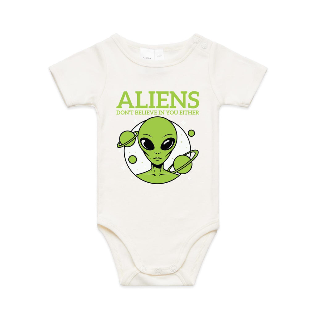 Aliens Don't Believe In You Either AS Colour Baby Bodysuit