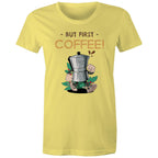 But First Coffee - Womens T-shirt Yellow Womens T-shirt Coffee Printed In Australia