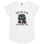 Frazzled Cat, Hang On Let Me Overthink This Women's AS Colour Scoop Neck T-Shirt White Womens Scoop Neck T-shirt animal Printed In Australia