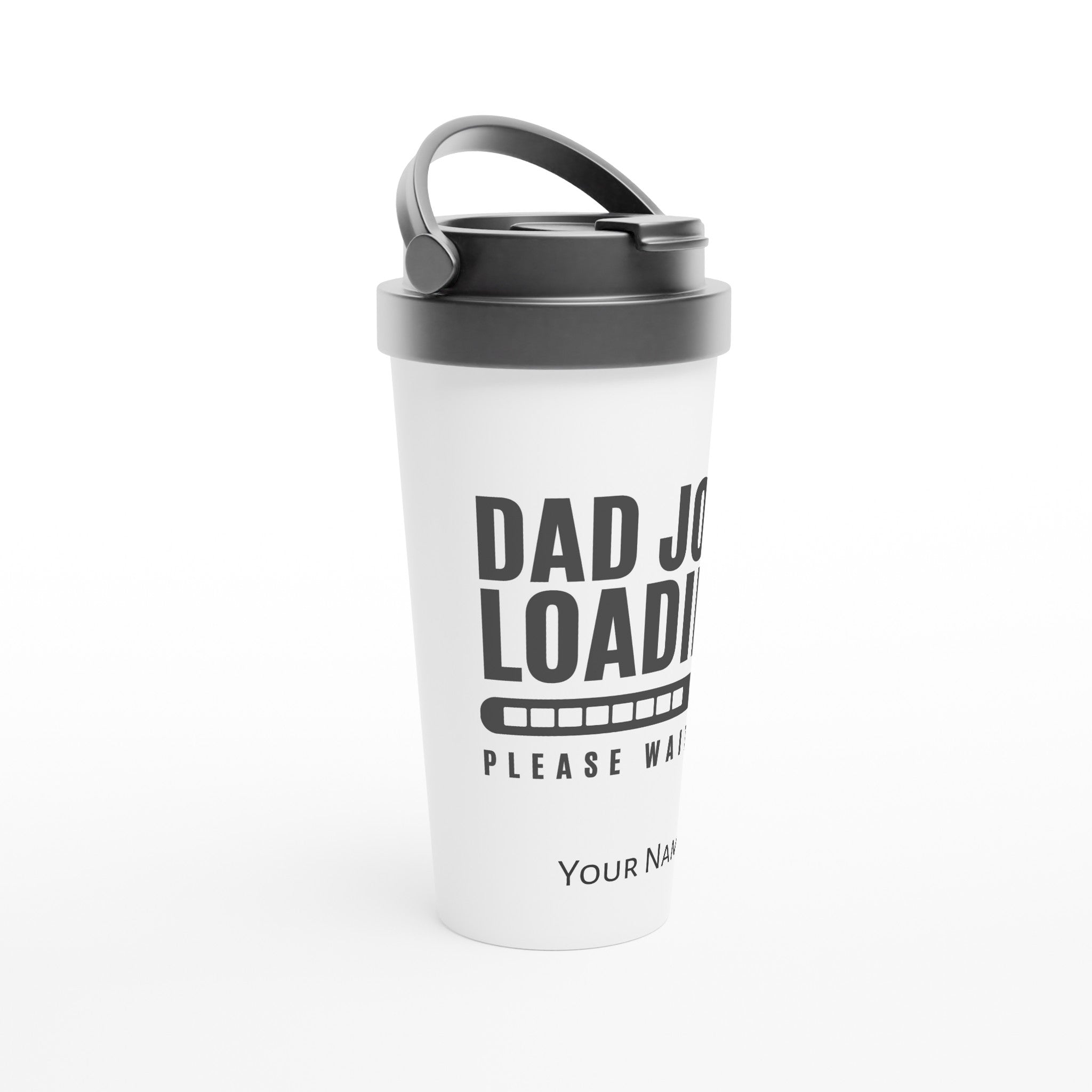 Personalised - Dad Joke Loading - White 15oz Stainless Steel Travel Mug Personalised Travel Mug customise Dad Globally Fulfilled personalise