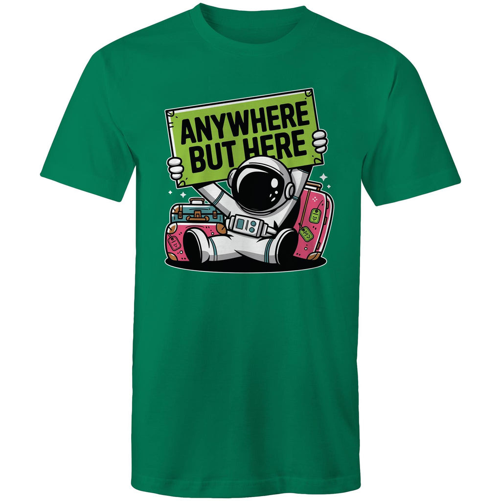 Astronaut, Anywhere But Here - Mens T-Shirt Kelly Green Mens T-shirt Printed In Australia Space