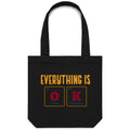 Everything Is OK, Periodic Table Canvas Tote Bag Black One Size Tote Bag Printed In Australia Science