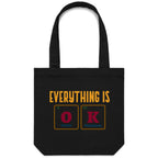 Everything Is OK, Periodic Table - Canvas Tote Bag Black One Size Tote Bag Printed In Australia Science