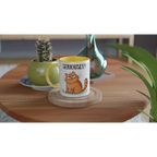Cat Seriously? - White 11oz Ceramic Mug with Colour Inside Colour 11oz Mug animal Globally Fulfilled