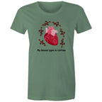 My Blood Type Is Coffee - Womens T-shirt Sage Womens T-shirt Coffee Printed In Australia