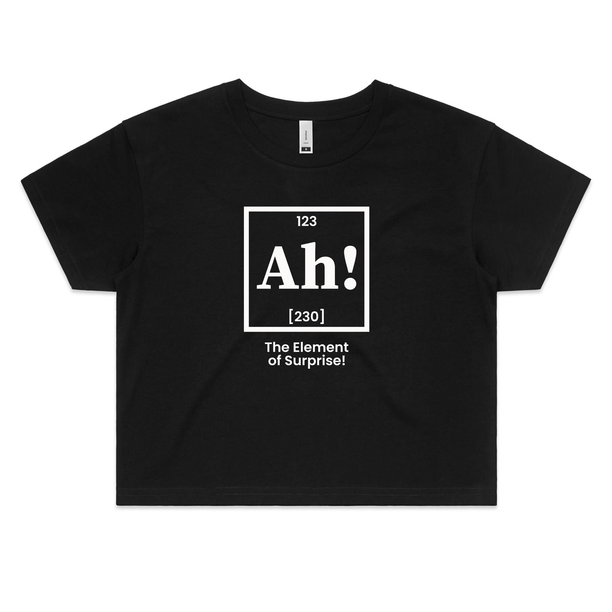 Ah! The Element Of Surprise Periodic Table Women's AS Colour Crop Tee