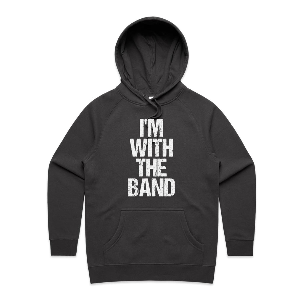 I'm With The Band - Womens Hoodie Coal Womens Hoodie Music Printed In Australia