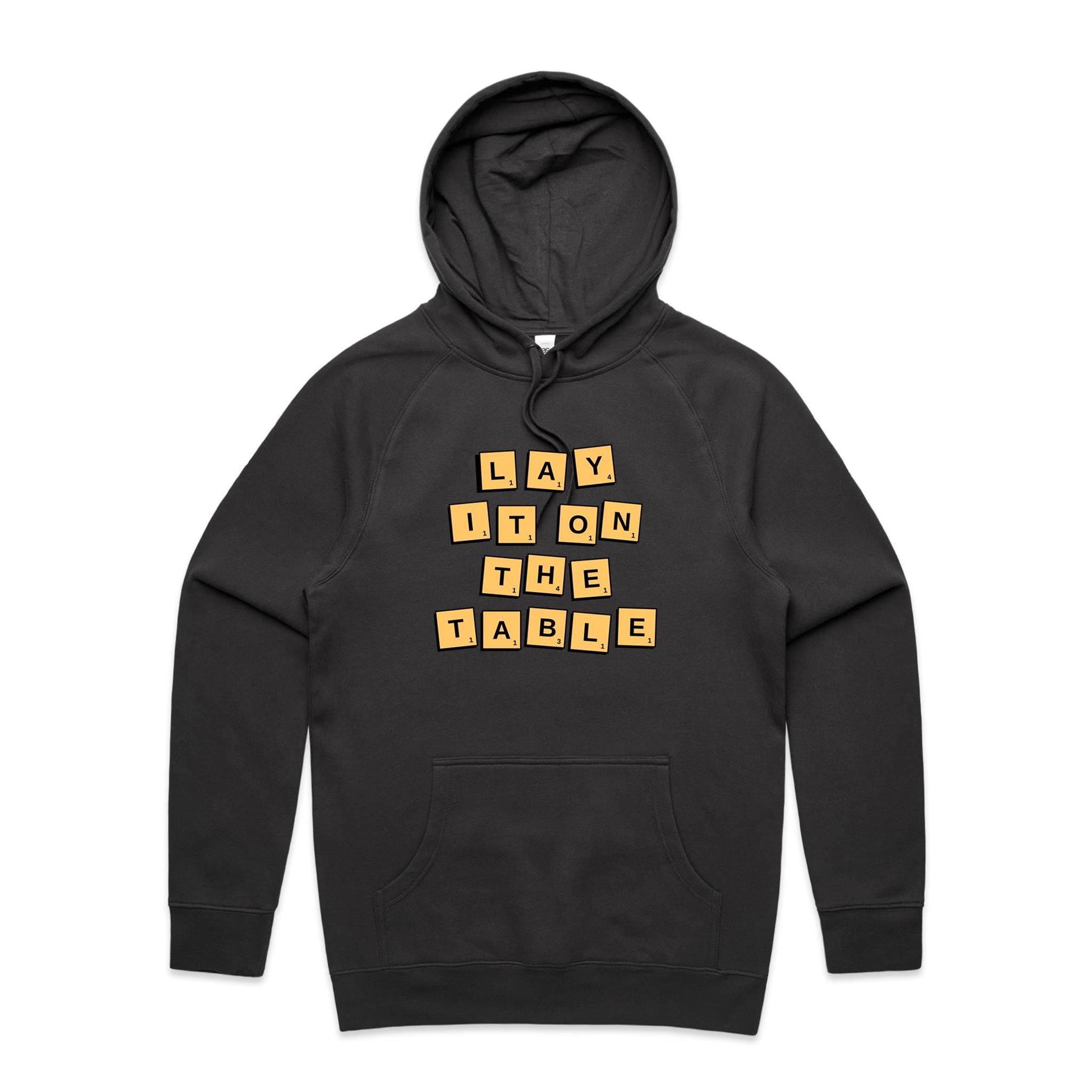 Lay It On The Table - Mens Hoodie Coal Mens Hoodie Games Printed In Australia